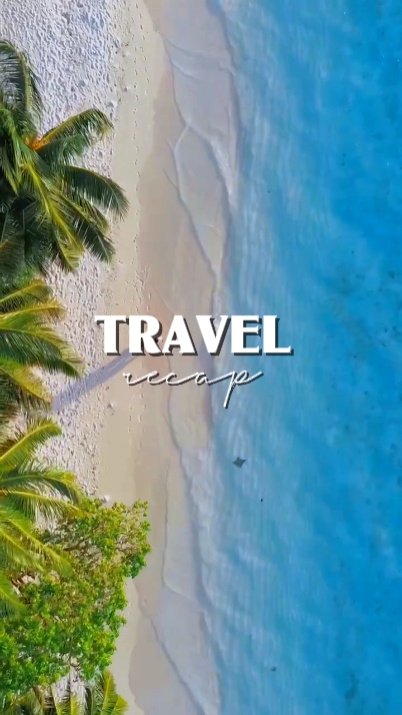TRAVEL RECAP