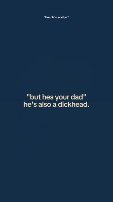 buthesyour dad