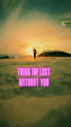 LOST WITHOUT YOU