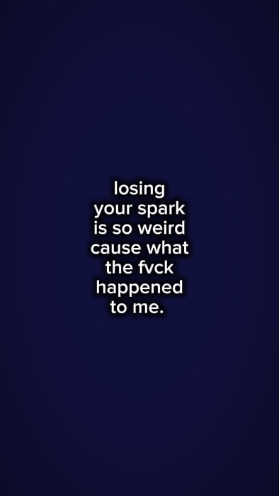 losing your spark