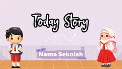 TODAY STORY SISWA 