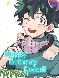 Happy birthday deku