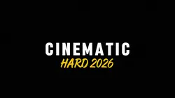 Cinematic Hard 2026