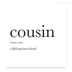 Cousins