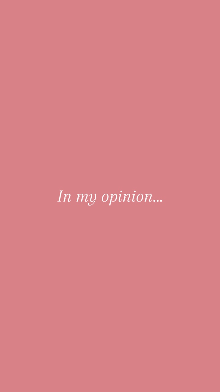 In my opinion…