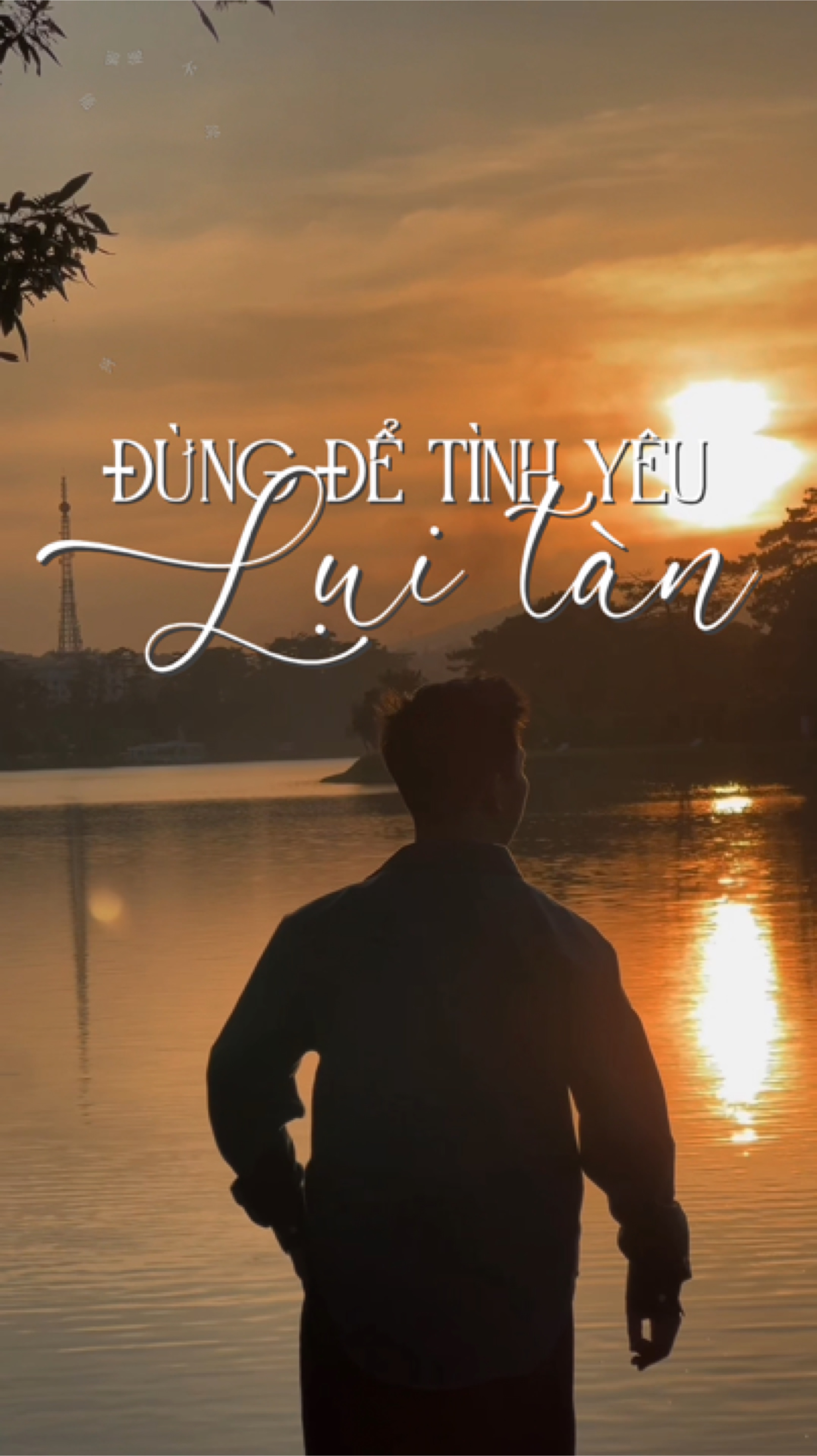 Đừng để tình yêu lui