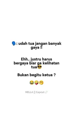 udah tua jangan bany
