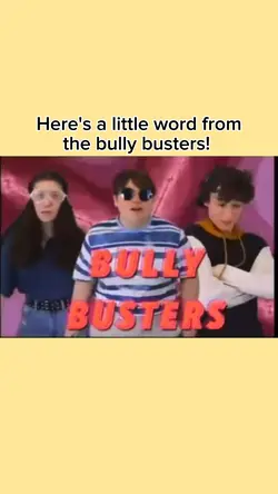 The bully busters