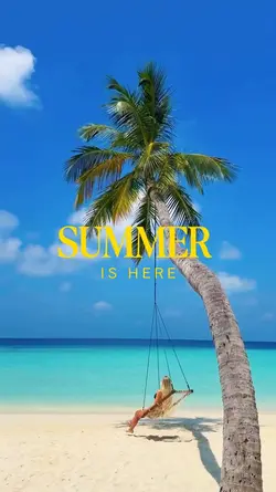 SUMMER IS HERE 