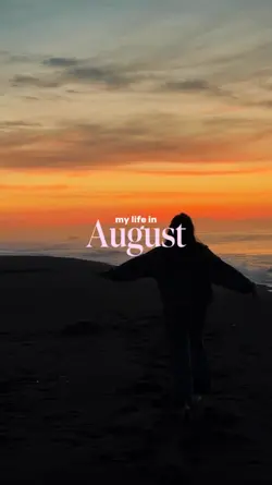 my life in august