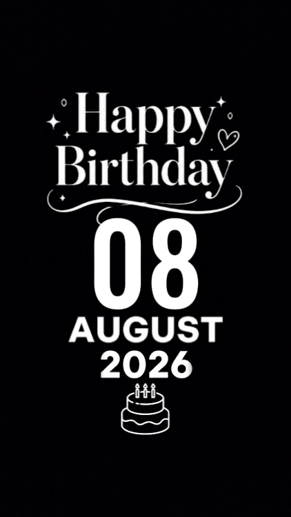 BIRTHDAY 08 AUGUST