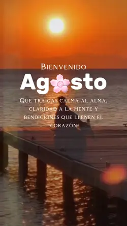 Bienvenido agosto