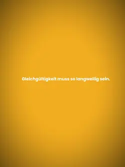 gleichgültigkeit mus