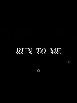 run to me 