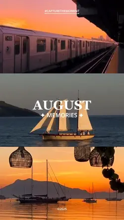 August memories