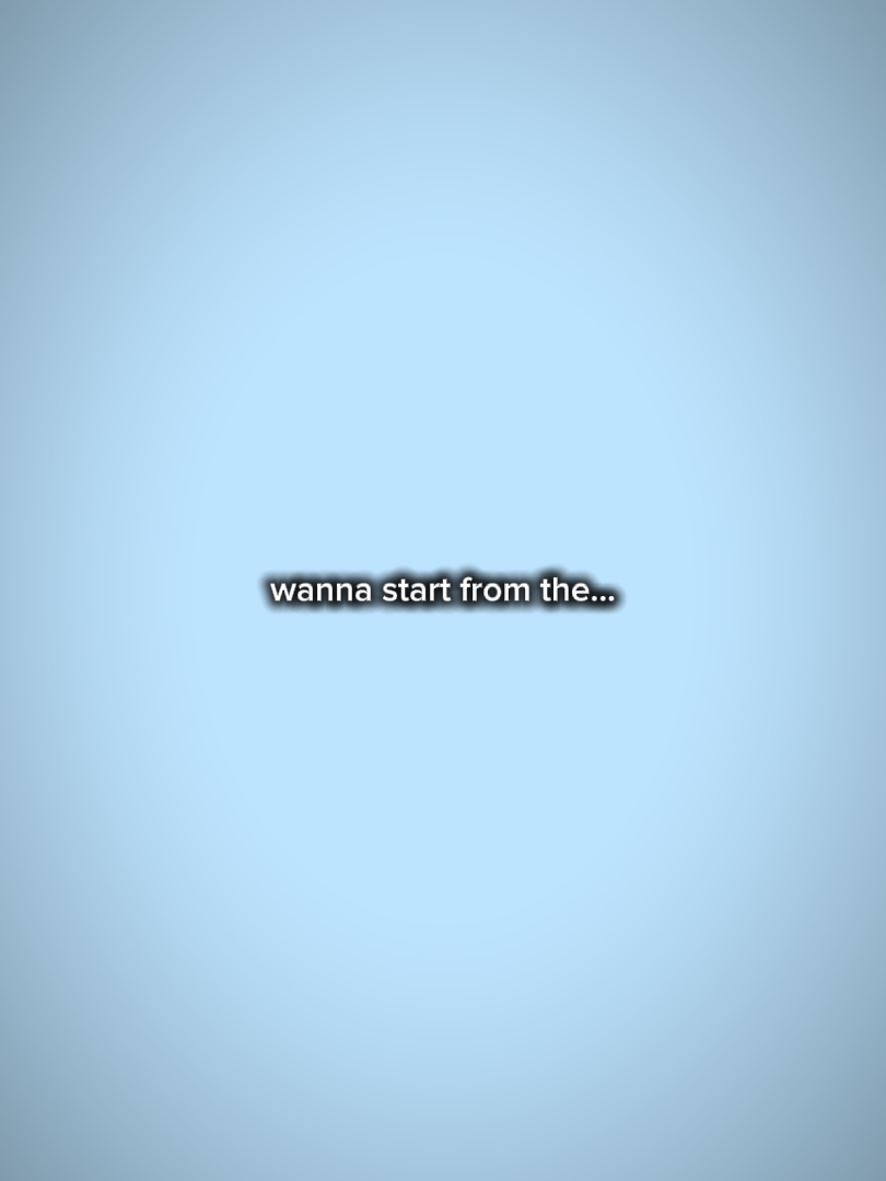 wannastartfromthetop