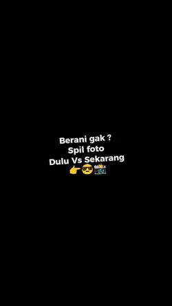 Dulu Vs Sekarang 