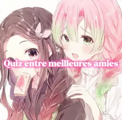 Quiz meilleures amie