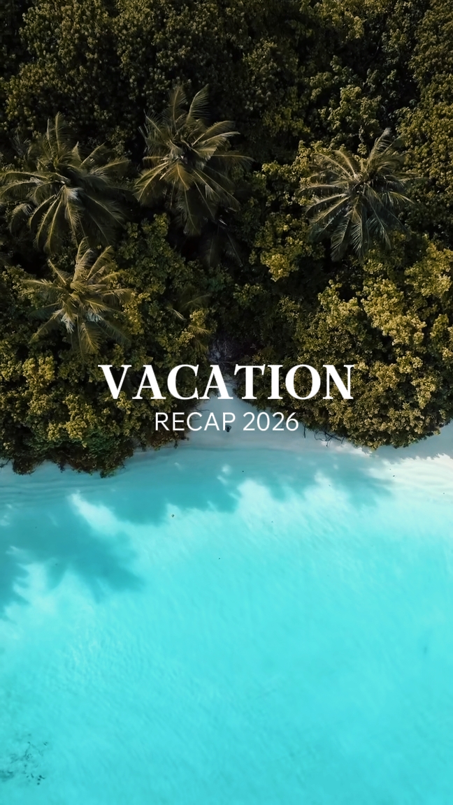 vacation recap 2026