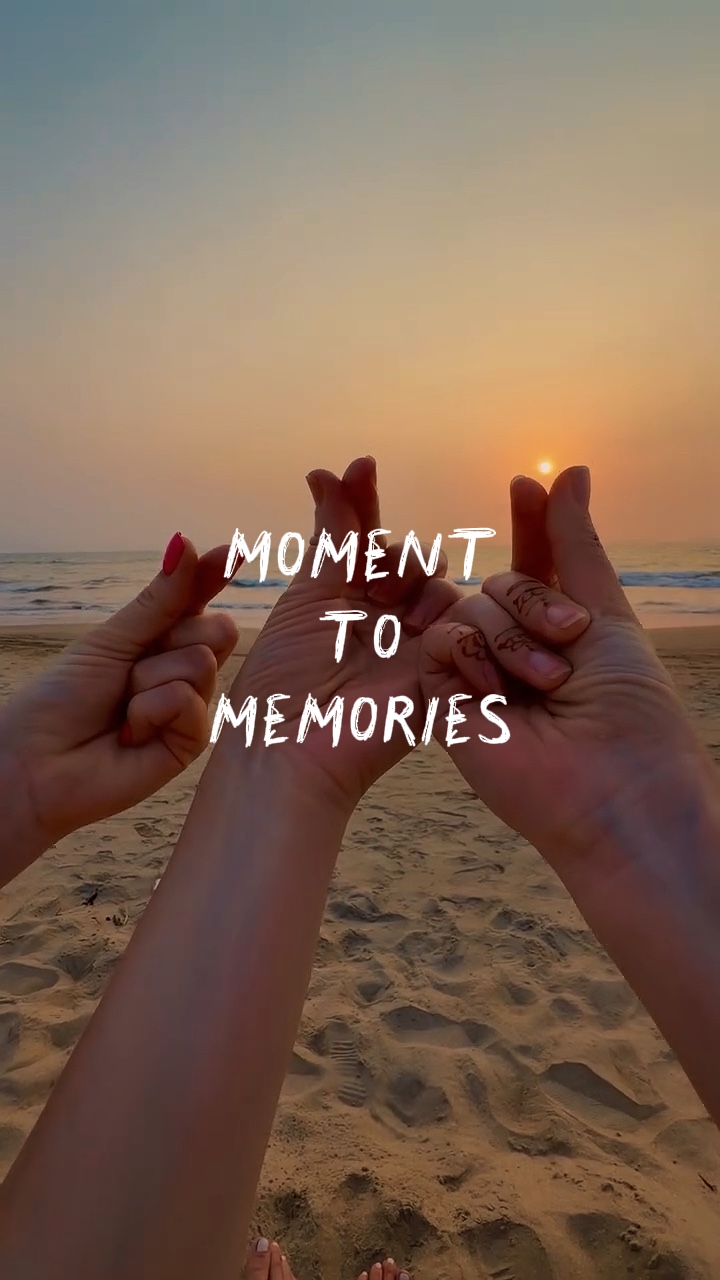 Moment to memories