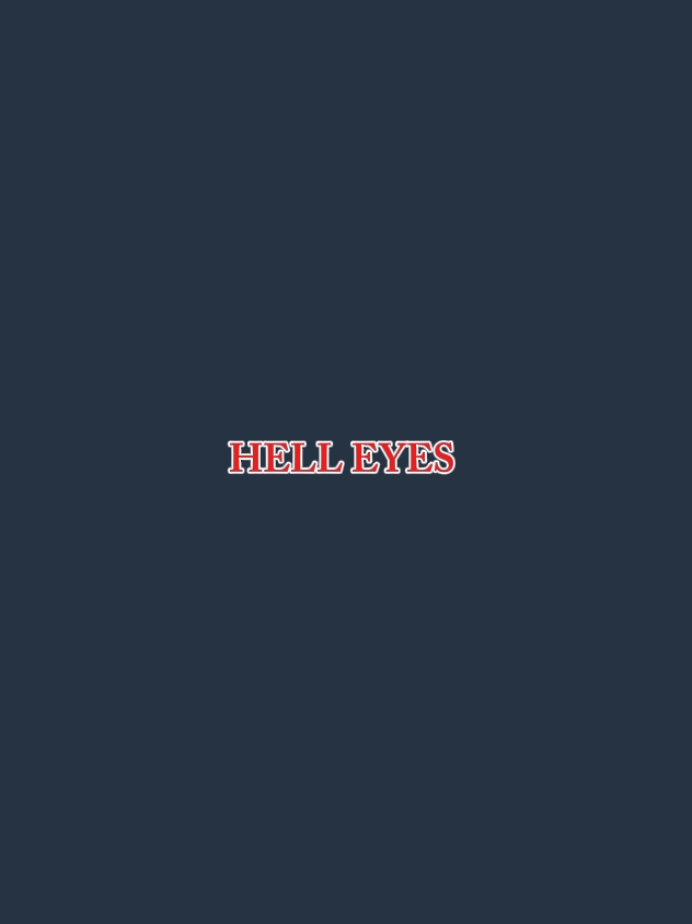 HELL EYES 