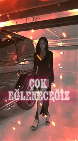 ÇOK EĞLENECEĞİZ