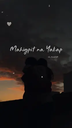 MAHIGPIT NA YAKAP