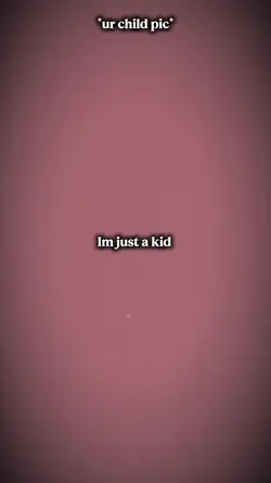 I'm just a kid