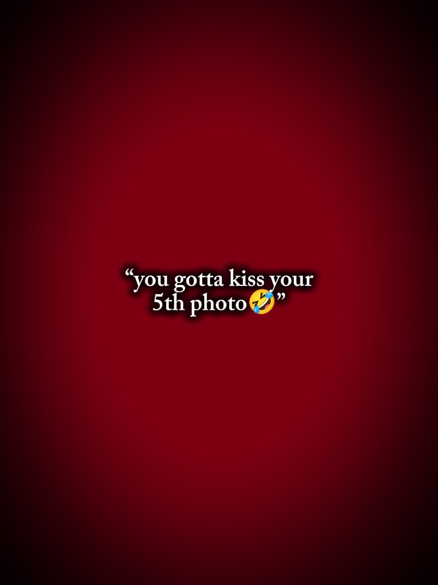 you gotta kiss 