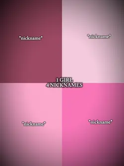 1 girl 4 nicknames