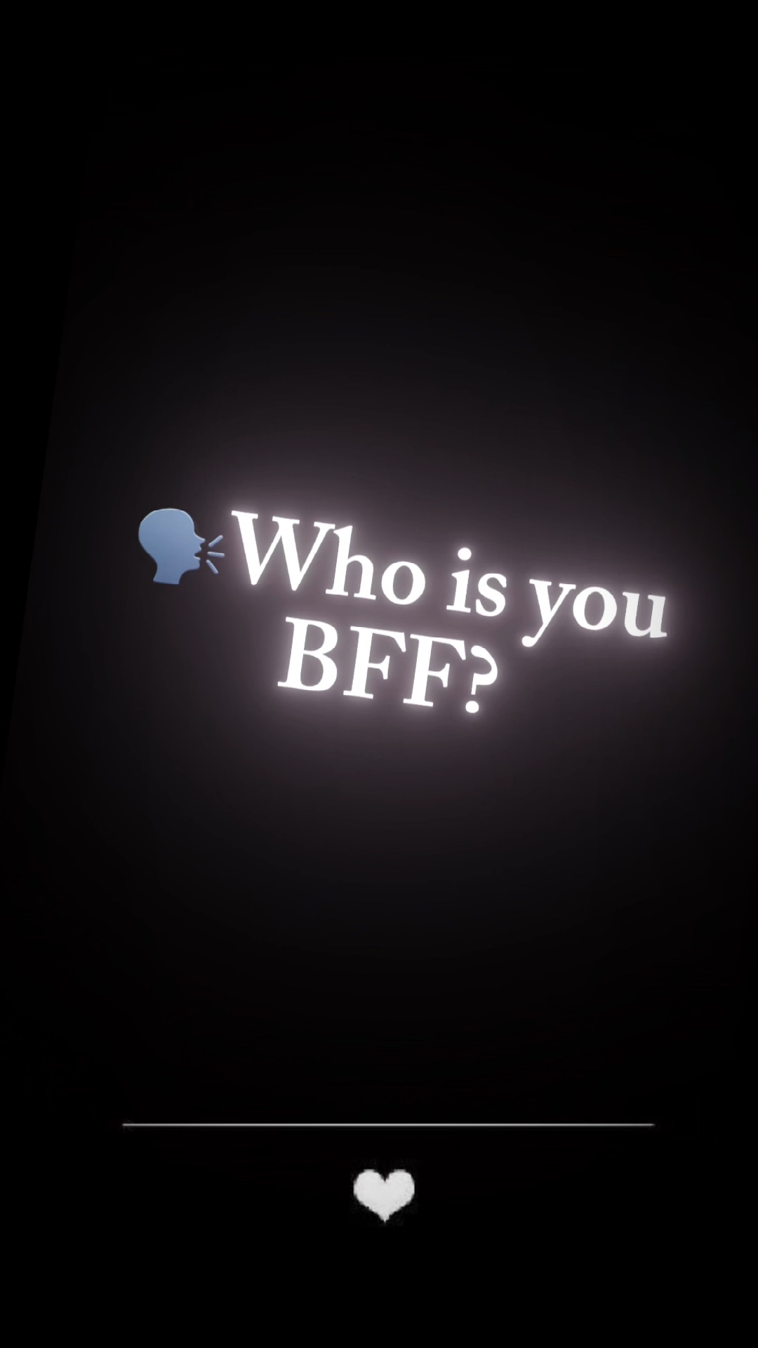 Who is your bff?