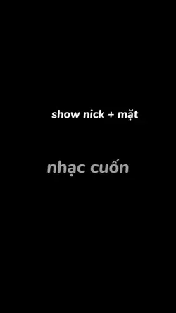 show nick + mặt