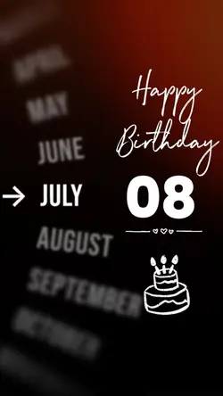 BIRTHDAY 8 JULY
