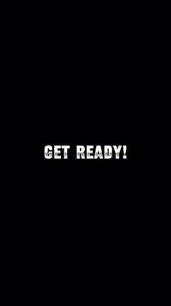 Get ready! 