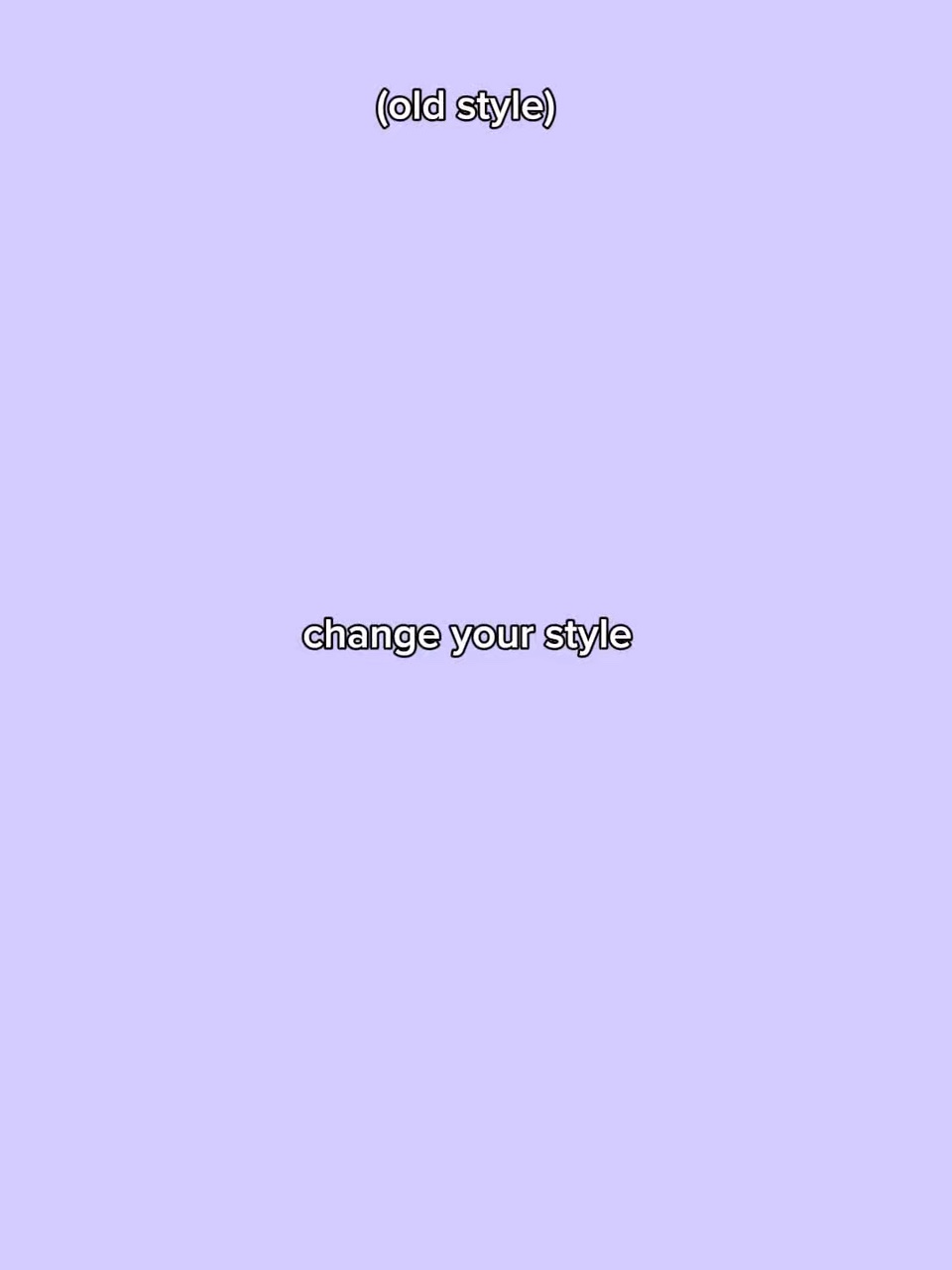 Change ur style 
