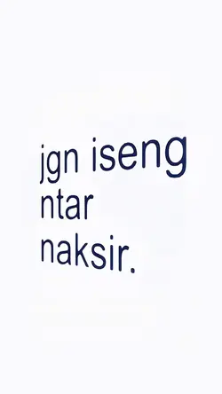 jgn iseng ntar