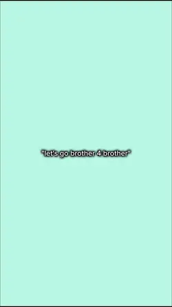 brother for brother