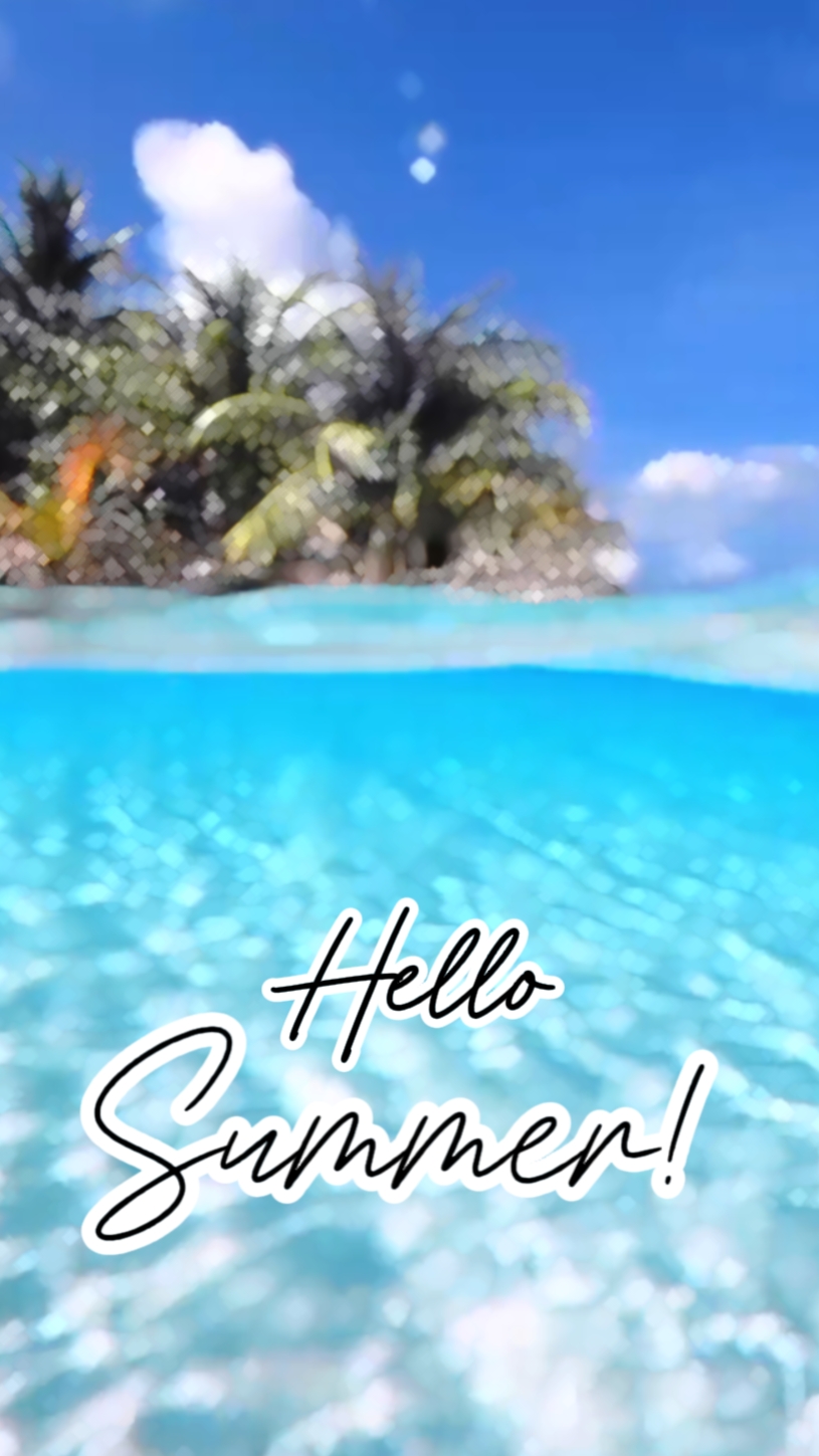 Hello Summer! 