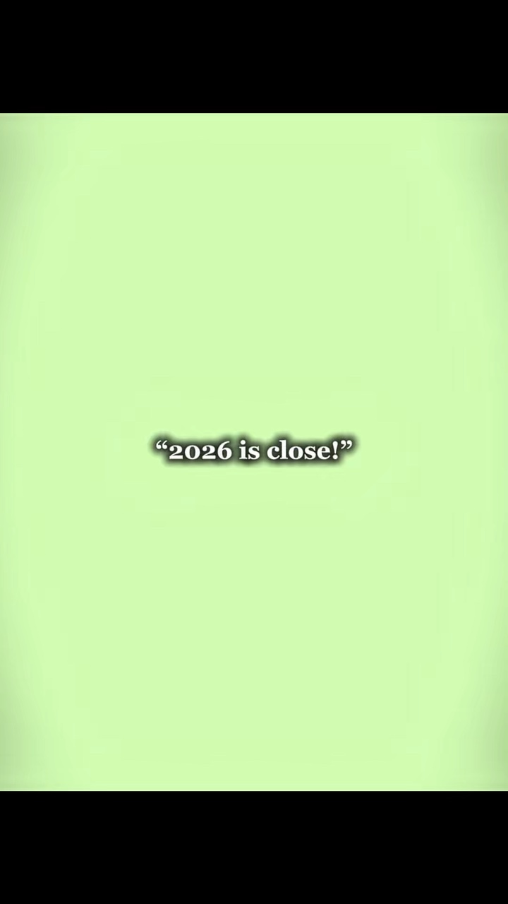 2026 is close!..