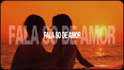 fala só de amor