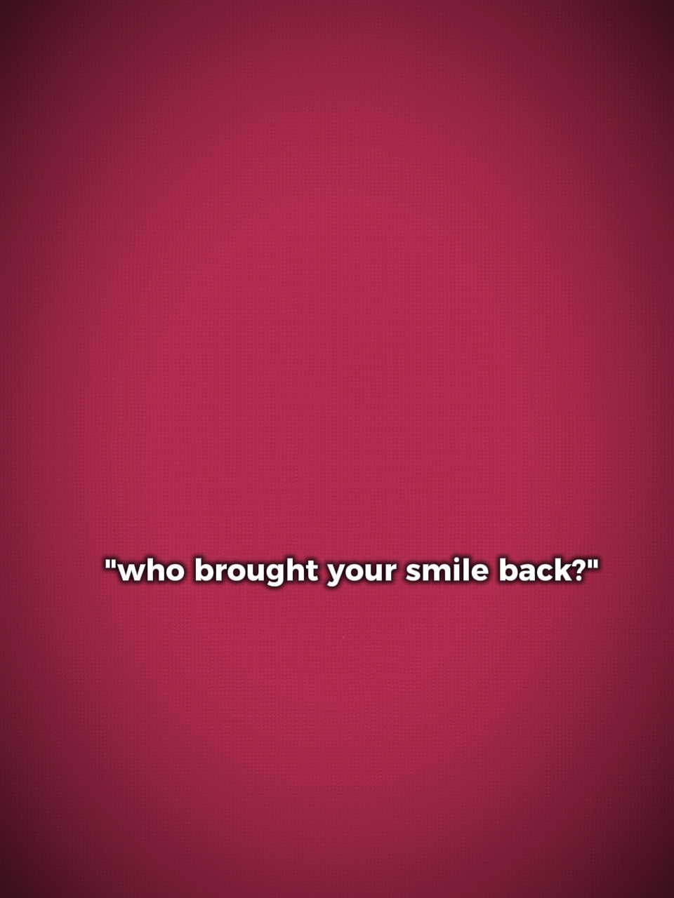 smile back
