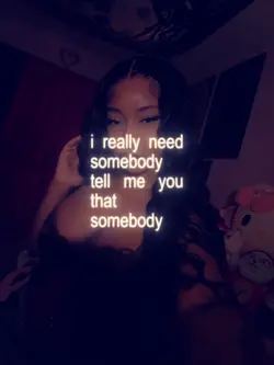 ireallyneedsomebody
