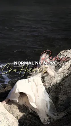 NORMAL NO MORE