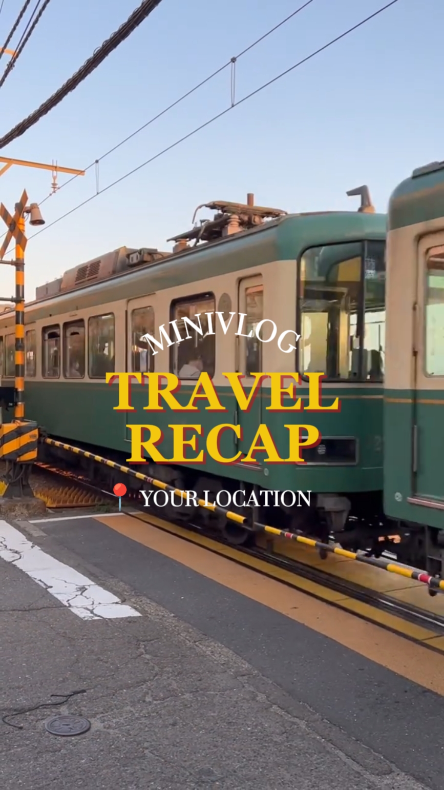 Travel recap 2minute