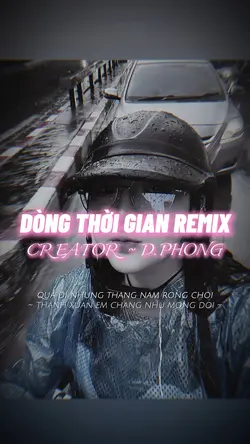DÒNG THỜI GIAN REMIX