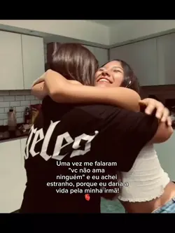 minha irmã...