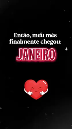 Meu mês chegou