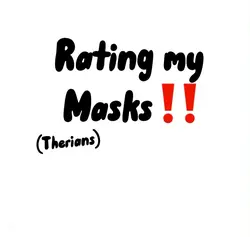 My masks!!