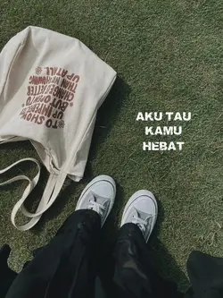 aku tau kamu hebat