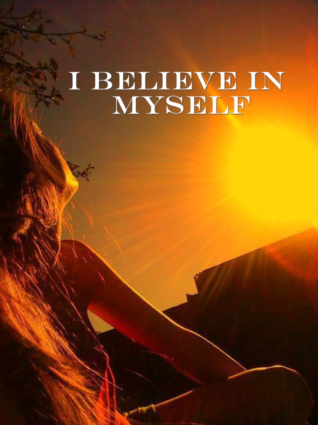 I Believe in Myself